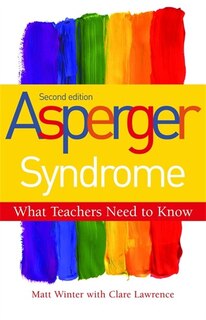 Front cover_Asperger Syndrome - What Teachers Need to Know