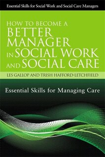 Couverture_How to Become a Better Manager in Social Work and Social Care