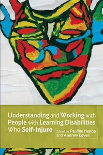 Couverture_Understanding and Working with People with Learning Disabilities Who Self-Injure