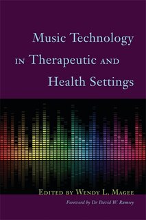 Front cover_Music Technology in Therapeutic and Health Settings