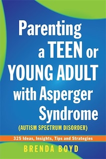 Couverture_Parenting a Teen or Young Adult with Asperger Syndrome (Autism Spectrum Disorder)