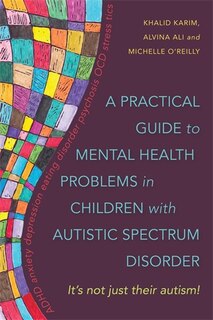 Couverture_A Practical Guide to Mental Health Problems in Children with Autistic Spectrum Disorder