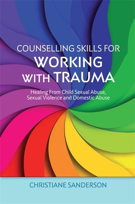 Front cover_Counselling Skills for Working with Trauma
