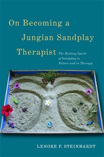 Front cover_On Becoming a Jungian Sandplay Therapist