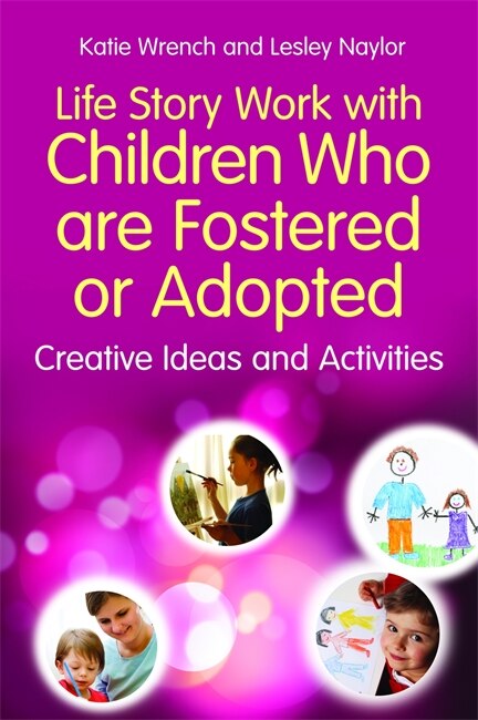 Front cover_Life Story Work with Children Who are Fostered or Adopted