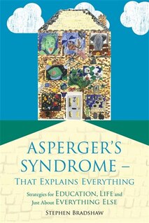Front cover_Asperger's Syndrome - That Explains Everything
