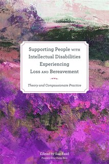 Front cover_Supporting People with Intellectual Disabilities Experiencing Loss and Bereavement
