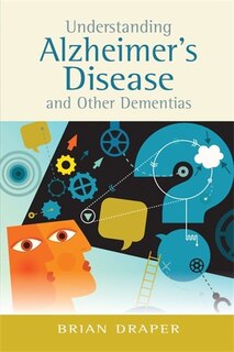 Front cover_Understanding Alzheimer's Disease and Other Dementias