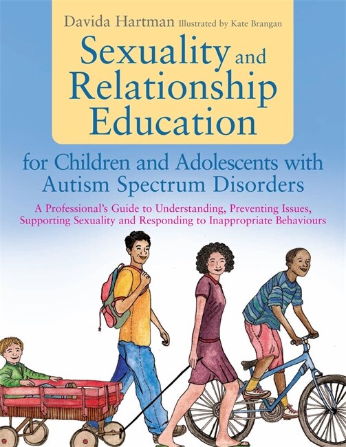 Couverture_Sexuality and Relationship Education for Children and Adolescents with Autism Spectrum Disorders