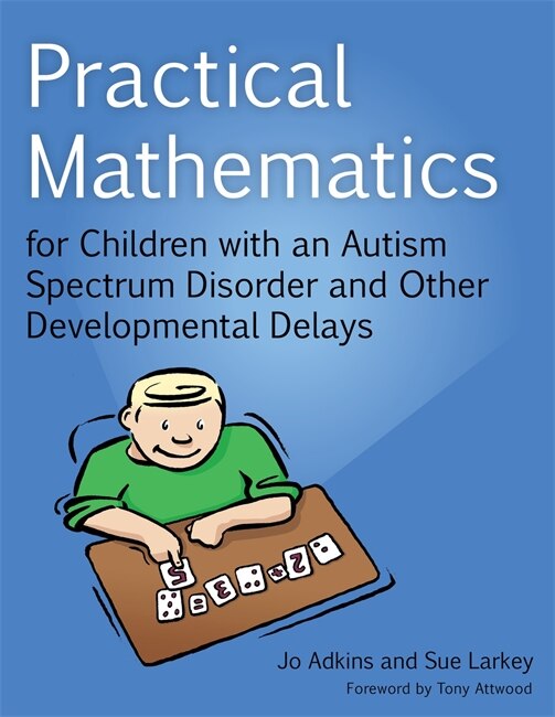 Couverture_Practical Mathematics for Children with an Autism Spectrum Disorder and Other Developmental Delays