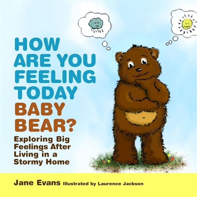 Front cover_How Are You Feeling Today Baby Bear?