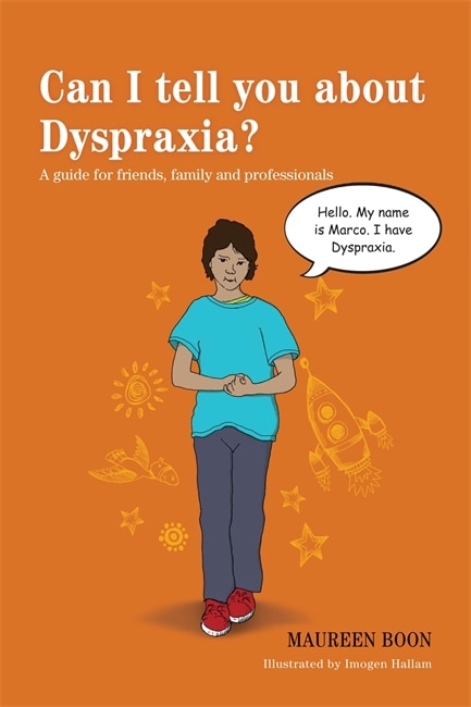 Couverture_Can I Tell You About Dyspraxia?