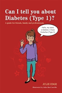 Couverture_Can I Tell You about Diabetes (Type 1)?