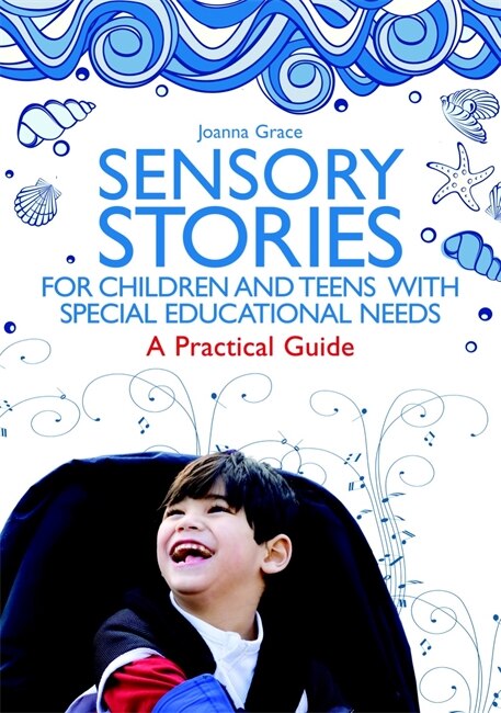 Couverture_Sensory Stories for Children and Teens with Special Educational Needs