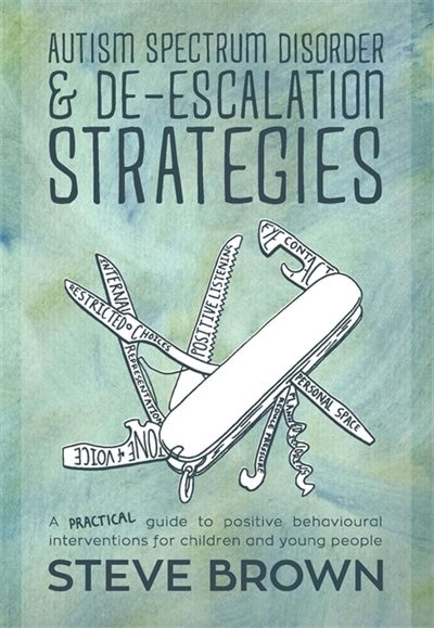 Front cover_Autism Spectrum Disorder and De-escalation Strategies