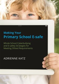 Front cover_Making Your Primary School E-safe