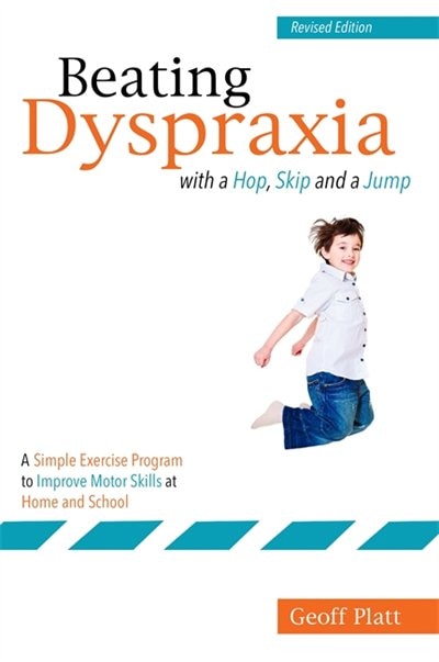 Front cover_Beating Dyspraxia with a Hop, Skip and a Jump