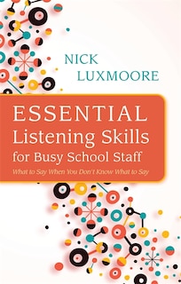 Couverture_Essential Listening Skills for Busy School Staff