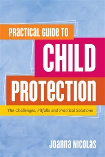 Front cover_Practical Guide to Child Protection