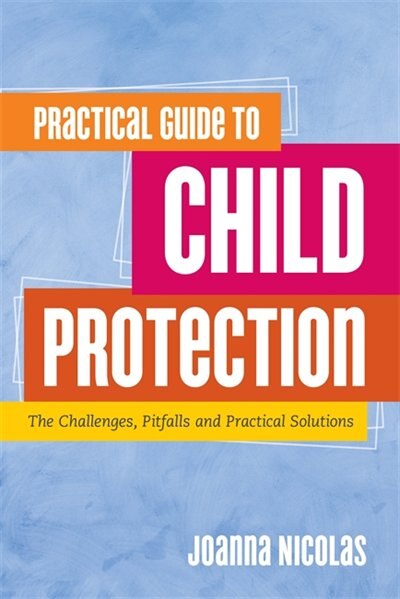 Front cover_Practical Guide to Child Protection