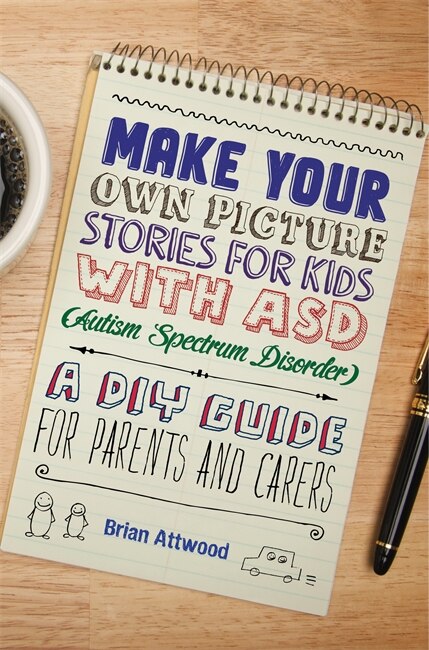 Couverture_Make Your Own Picture Stories for Kids with ASD (Autism Spectrum Disorder)