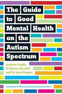 Front cover_The Guide to Good Mental Health on the Autism Spectrum