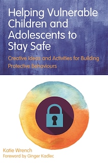 Front cover_Helping Vulnerable Children and Adolescents to Stay Safe