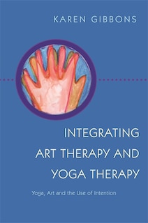 Couverture_Integrating Art Therapy and Yoga Therapy