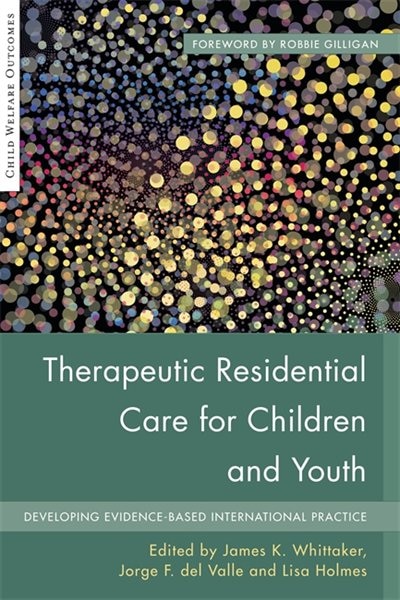 Front cover_Therapeutic Residential Care for Children and Youth
