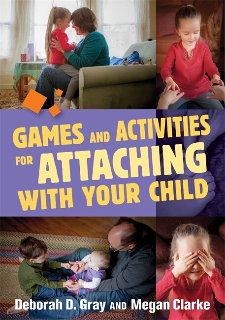 Front cover_Games and Activities for Attaching With Your Child