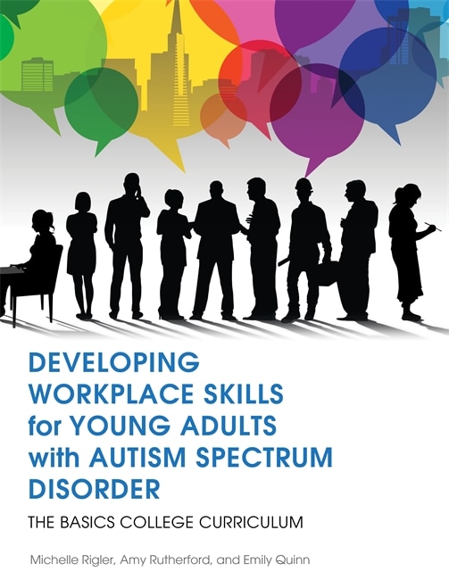 Front cover_Developing Workplace Skills for Young Adults with Autism Spectrum Disorder