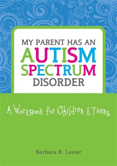 Couverture_My Parent Has an Autism Spectrum Disorder