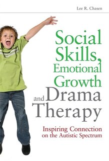 Front cover_Social Skills, Emotional Growth and Drama Therapy