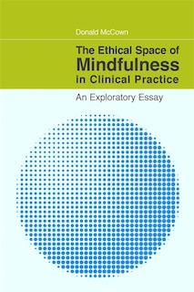 Couverture_The Ethical Space of Mindfulness in Clinical Practice