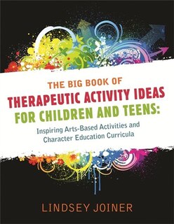 Couverture_The Big Book of Therapeutic Activity Ideas for Children and Teens