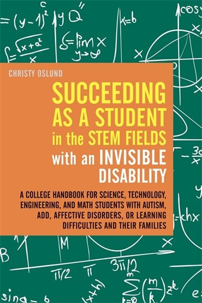Front cover_Succeeding as a Student in the STEM Fields with an Invisible Disability