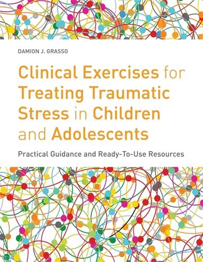 Couverture_Clinical Exercises for Treating Traumatic Stress in Children and Adolescents