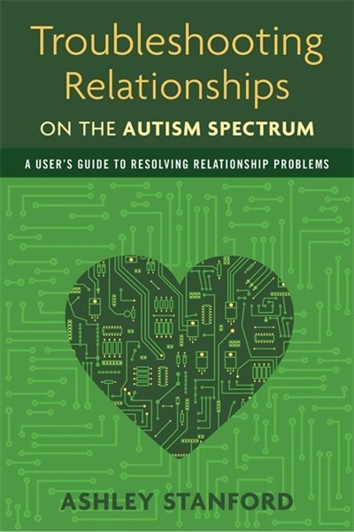 Front cover_Troubleshooting Relationships on the Autism Spectrum