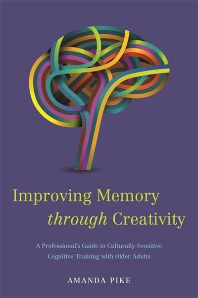 Front cover_Improving Memory Through Creativity