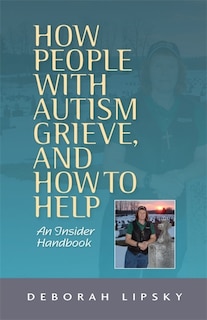 Couverture_How People with Autism Grieve, and How to Help