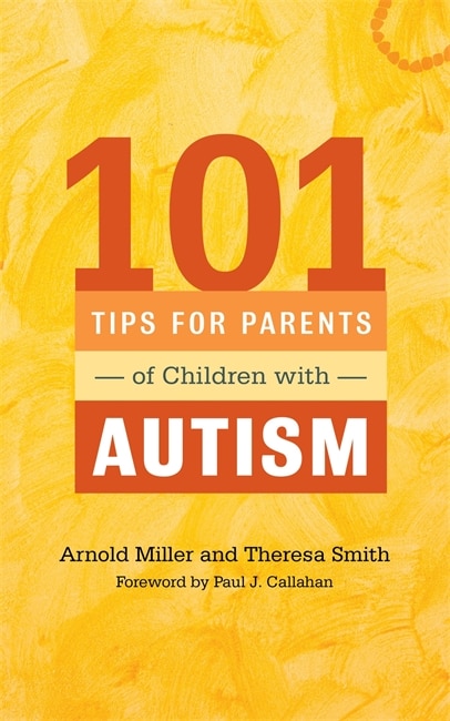 Front cover_101 Tips for Parents of Children with Autism