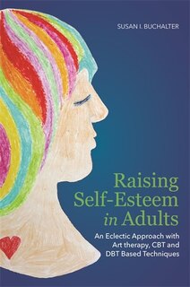 Front cover_Raising Self-Esteem in Adults