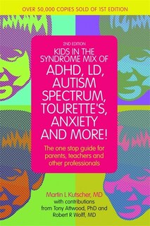 Couverture_Kids In The Syndrome Mix Of Adhd, Ld, Autism Spectrum, Tourette's, Anxiety, And More!