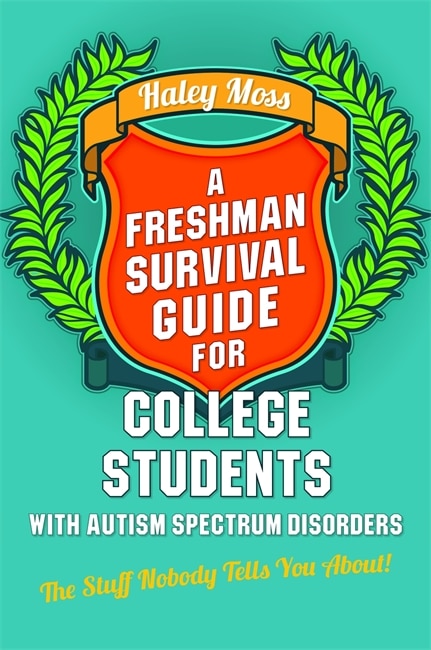 Couverture_A Freshman Survival Guide for College Students with Autism Spectrum Disorders