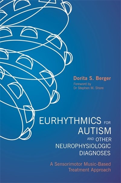 Couverture_Eurhythmics for Autism and Other Neurophysiologic Diagnoses