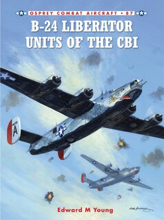 Couverture_B-24 Liberator Units Of The Cbi