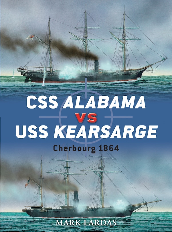 CSS Alabama vs USS Kearsarge: Cherbourg 1864