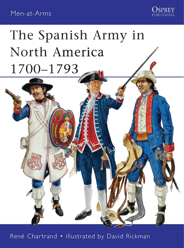 Front cover_The Spanish Army in North America 1700–1793