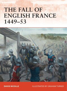 Front cover_The Fall of English France 1449–53