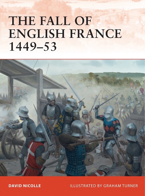 Front cover_The Fall of English France 1449–53